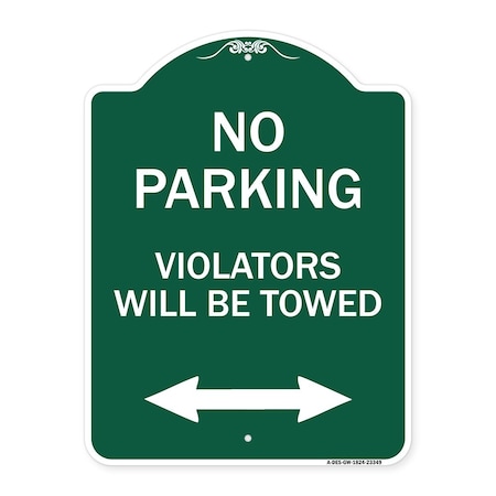 Signmission Parking Violators Will Towed W/ Bidirectional Arrow Heavy-Gauge Alum Sign, 18" x 24", GW-1824-23349 A-DES-GW-1824-23349